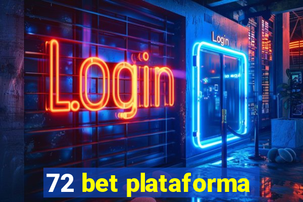 72 bet plataforma