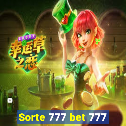 Sorte 777 bet 777
