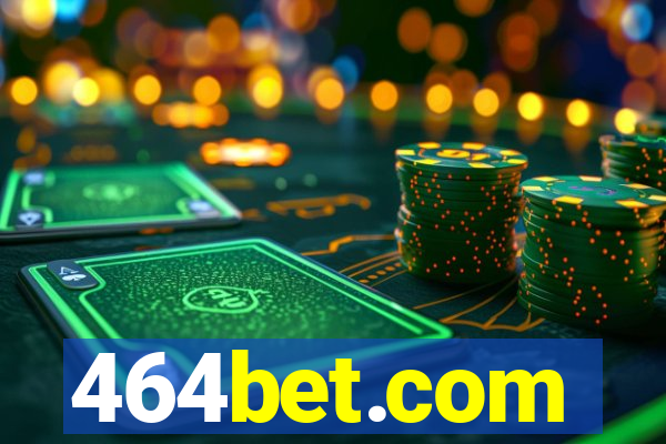 464bet.com