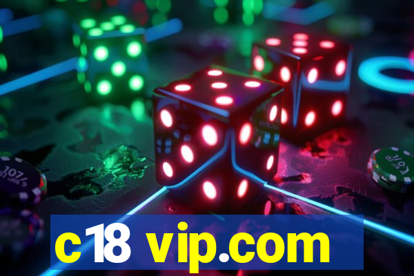 c18 vip.com