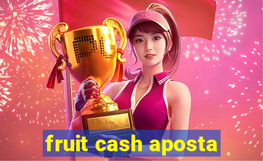 fruit cash aposta