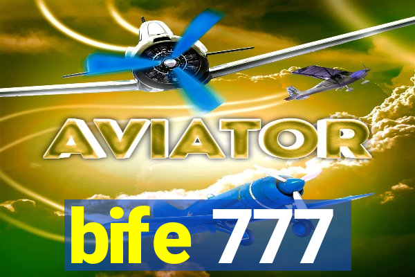 bife 777