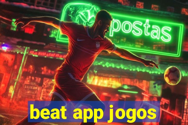 beat app jogos