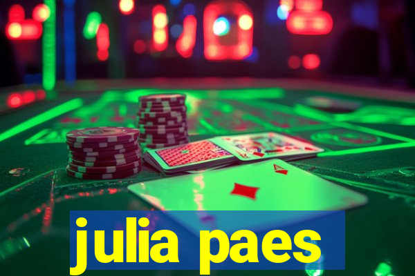 julia paes
