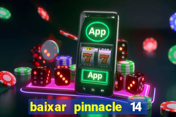 baixar pinnacle 14 via torrent