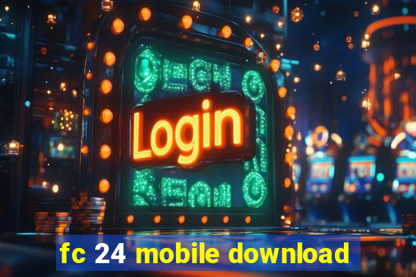 fc 24 mobile download