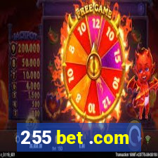 255 bet .com