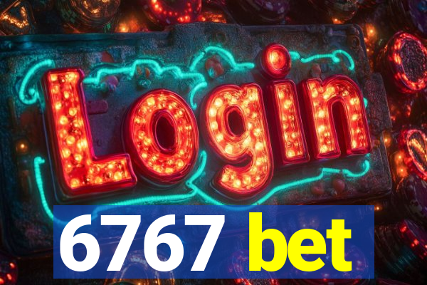 6767 bet