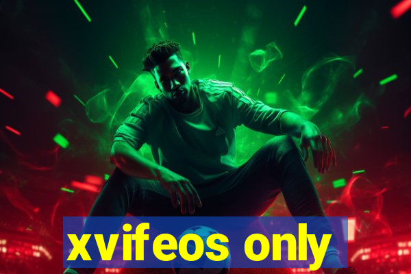 xvifeos only