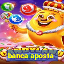 banca aposta