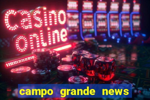 campo grande news jovem morre