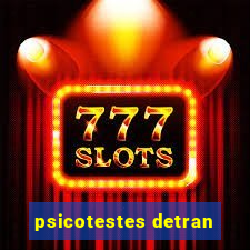 psicotestes detran