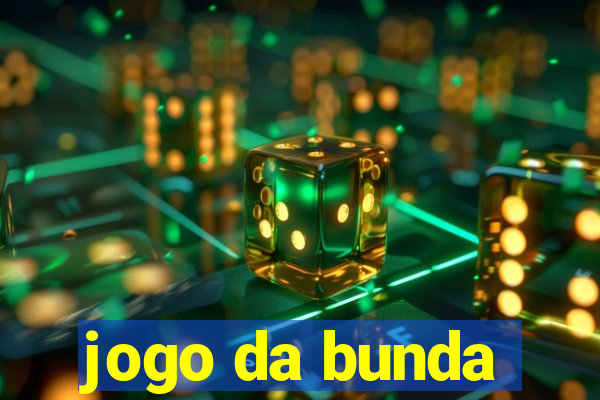 jogo da bunda