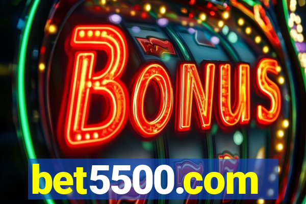 bet5500.com