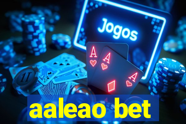 aaleao bet