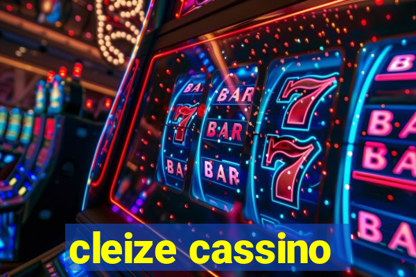 cleize cassino