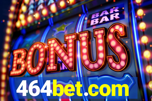 464bet.com