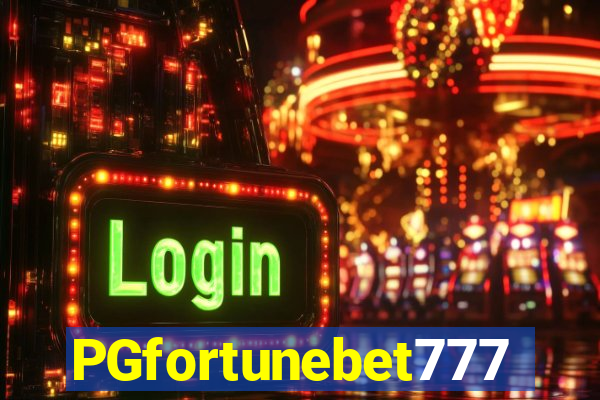 PGfortunebet777