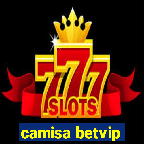 camisa betvip