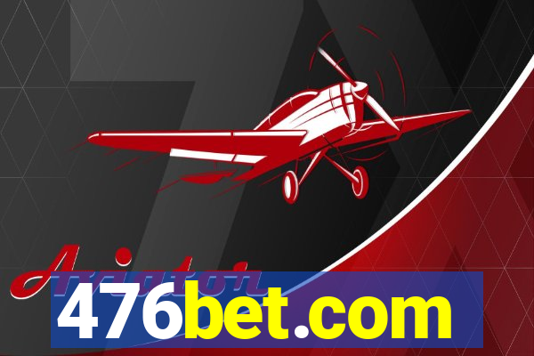 476bet.com