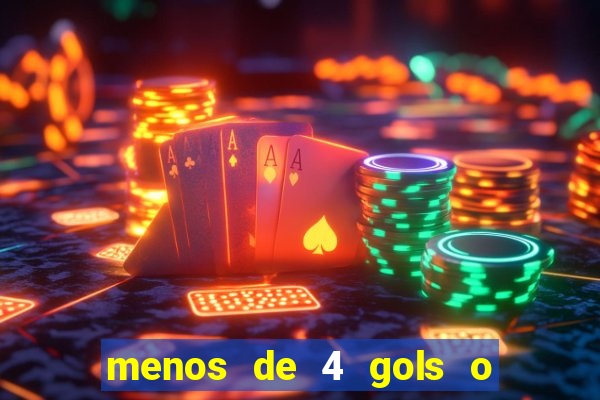 menos de 4 gols o que significa