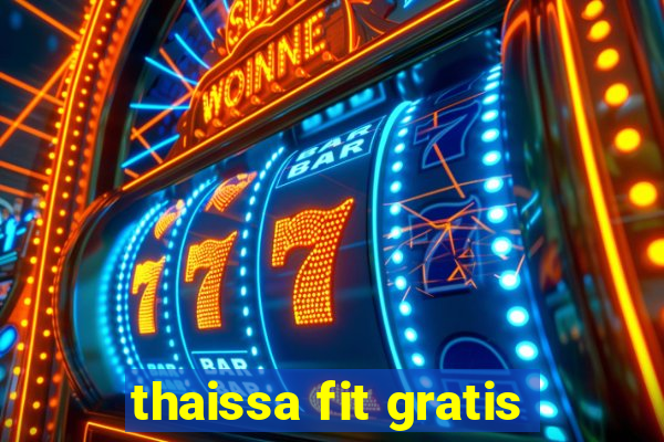 thaissa fit gratis