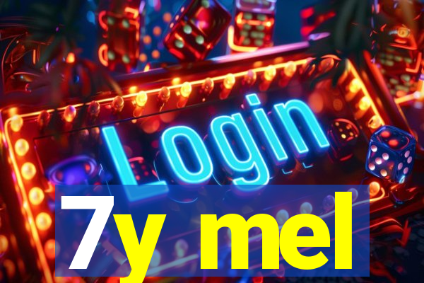 7y mel