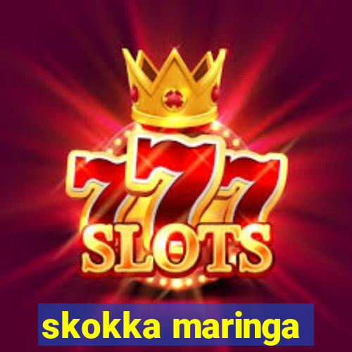 skokka maringa