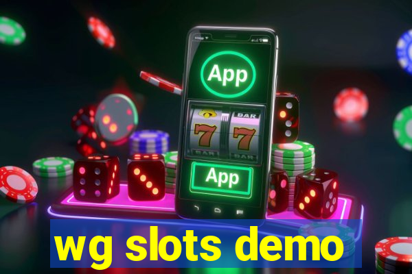 wg slots demo