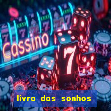 livro dos sonhos jogo do bicho