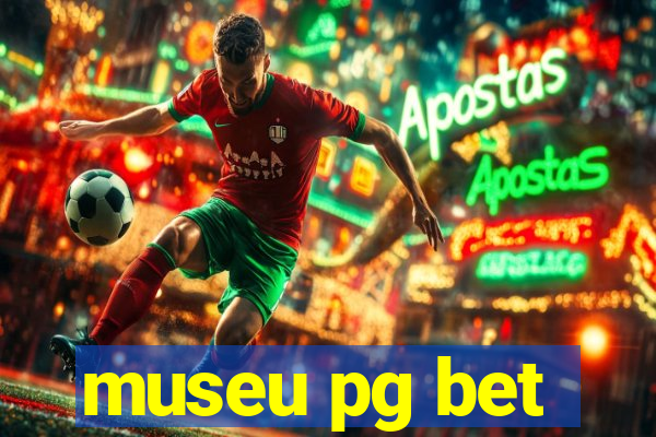 museu pg bet