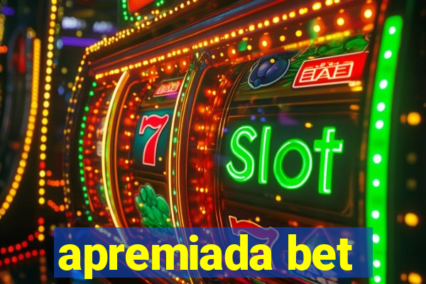 apremiada bet