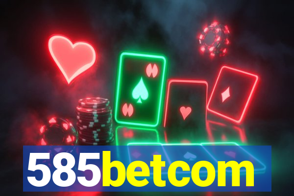 585betcom