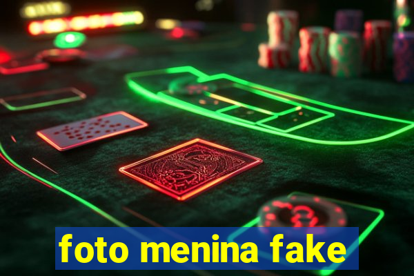 foto menina fake