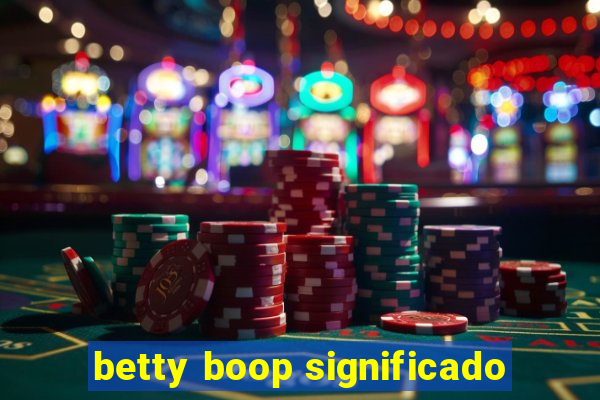 betty boop significado