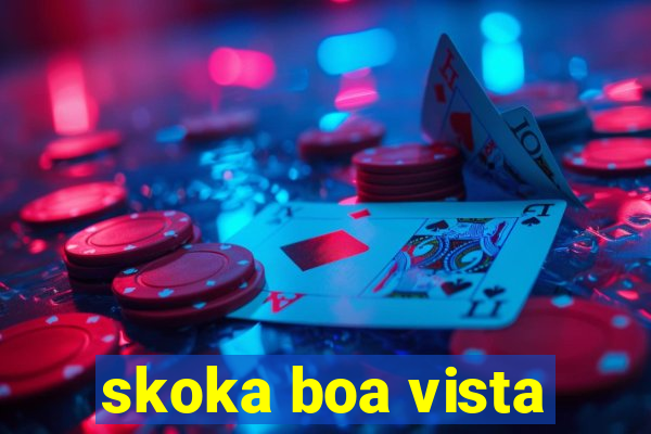 skoka boa vista