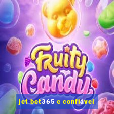 jet bet365 e confiável
