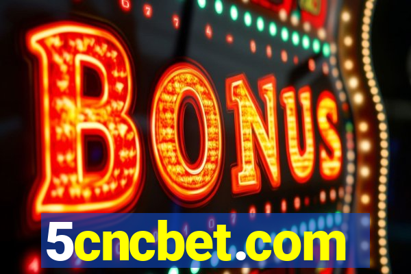 5cncbet.com