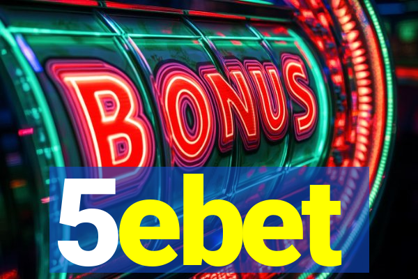 5ebet