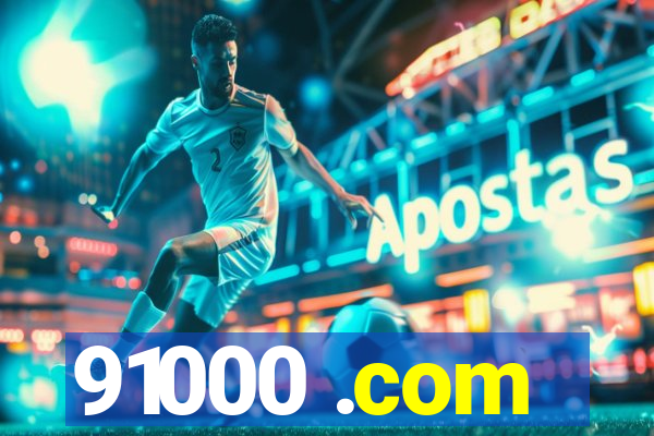 91000 .com