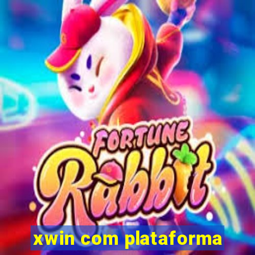xwin com plataforma