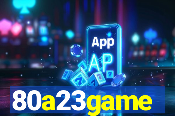 80a23game