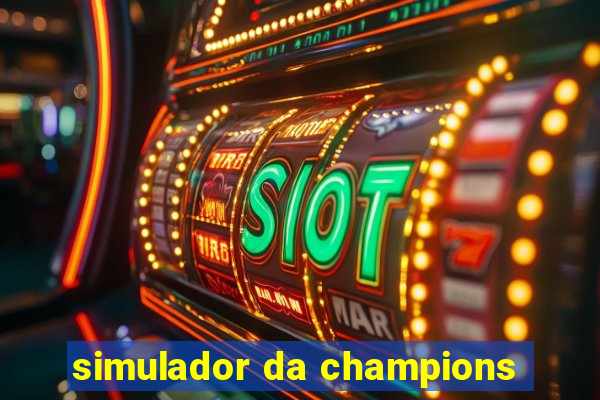 simulador da champions