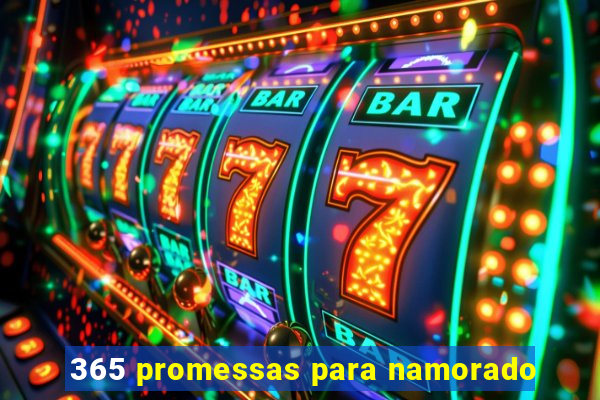 365 promessas para namorado