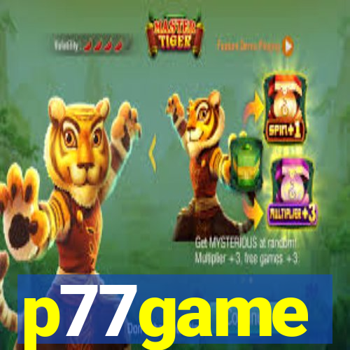 p77game