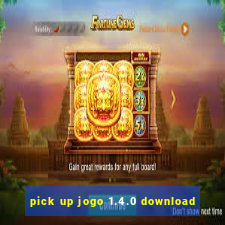 pick up jogo 1.4.0 download