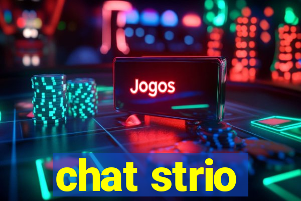 chat strio