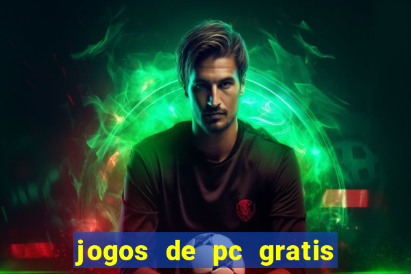 jogos de pc gratis para download