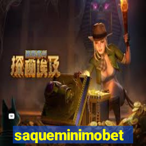 saqueminimobet