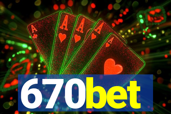 670bet